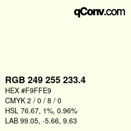 カラーコード: RGB 249 255 233.4 | qconv.com