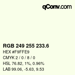カラーコード: RGB 249 255 233.6 | qconv.com