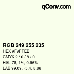 Color code: RGB 249 255 235 | qconv.com