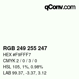 Código de color: RGB 249 255 247 | qconv.com