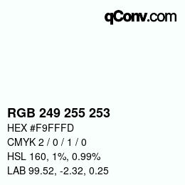 Color code: RGB 249 255 253 | qconv.com