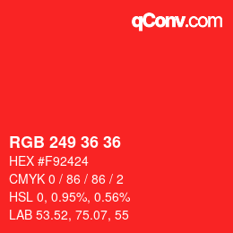 カラーコード: RGB 249 36 36 | qconv.com