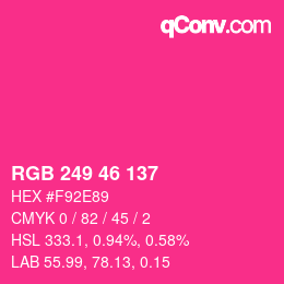 カラーコード: RGB 249 46 137 | qconv.com