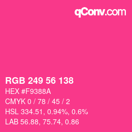 カラーコード: RGB 249 56 138 | qconv.com