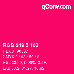 Color code: RGB 249 5 103 | qconv.com
