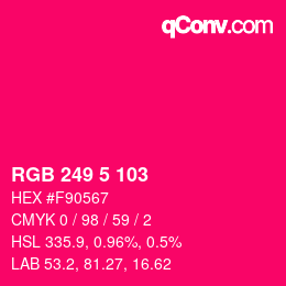 Color code: RGB 249 5 103 | qconv.com