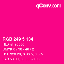 Color code: RGB 249 5 134 | qconv.com