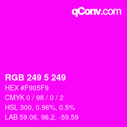 Color code: RGB 249 5 249 | qconv.com