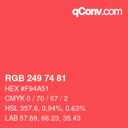 Color code: RGB 249 74 81 | qconv.com