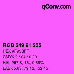 Color code: RGB 249 91 255 | qconv.com