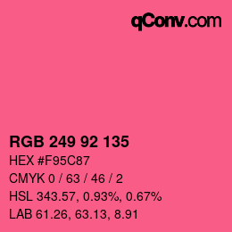 Color code: RGB 249 92 135 | qconv.com