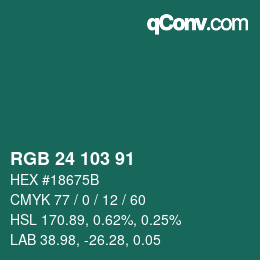 Color code: RGB 24 103 91 | qconv.com
