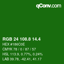 カラーコード: RGB 24 108.8 14.4 | qconv.com