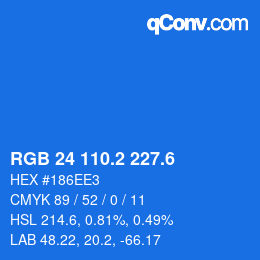 カラーコード: RGB 24 110.2 227.6 | qconv.com
