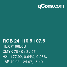 カラーコード: RGB 24 110.6 107.6 | qconv.com