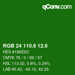 カラーコード: RGB 24 110.6 12.6 | qconv.com