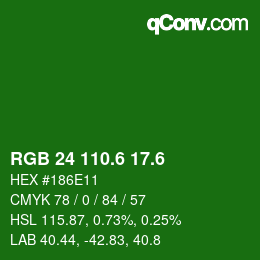 カラーコード: RGB 24 110.6 17.6 | qconv.com