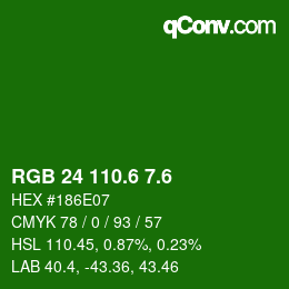 カラーコード: RGB 24 110.6 7.6 | qconv.com