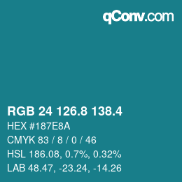 カラーコード: RGB 24 126.8 138.4 | qconv.com