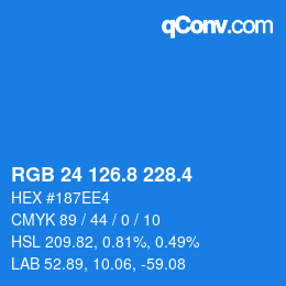 カラーコード: RGB 24 126.8 228.4 | qconv.com