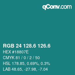 カラーコード: RGB 24 128.6 126.6 | qconv.com
