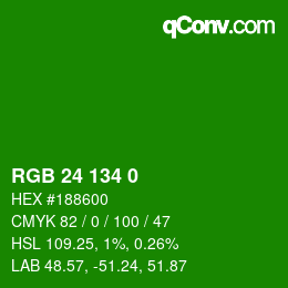 カラーコード: RGB 24 134 0 | qconv.com