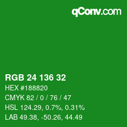 Color code: RGB 24 136 32 | qconv.com
