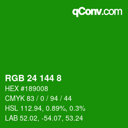 Color code: RGB 24 144 8 | qconv.com