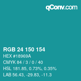 Color code: RGB 24 150 154 | qconv.com