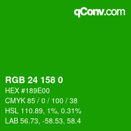 カラーコード: RGB 24 158 0 | qconv.com