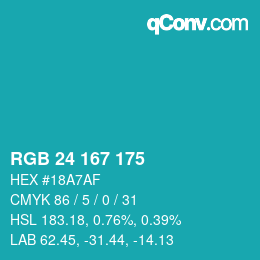 Color code: RGB 24 167 175 | qconv.com