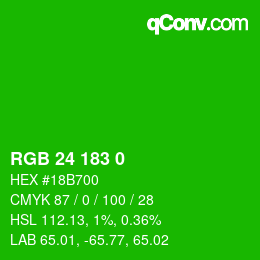 カラーコード: RGB 24 183 0 | qconv.com