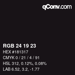 Color code: RGB 24 19 23 | qconv.com