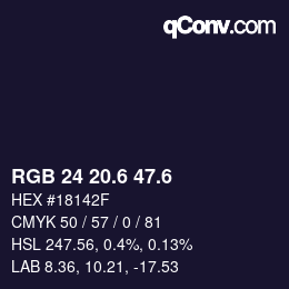 カラーコード: RGB 24 20.6 47.6 | qconv.com