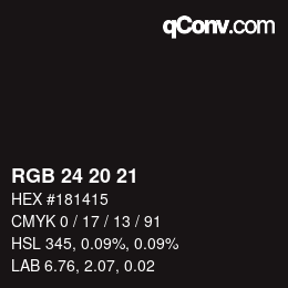 Color code: RGB 24 20 21 | qconv.com