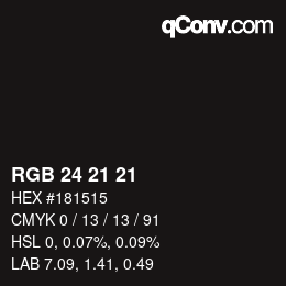 Color code: RGB 24 21 21 | qconv.com