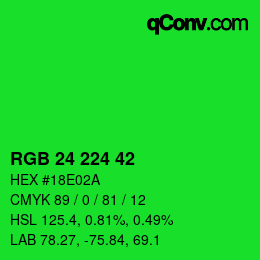 カラーコード: RGB 24 224 42 | qconv.com