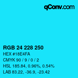 Color code: RGB 24 228 250 | qconv.com