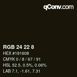 Color code: RGB 24 22 8 | qconv.com
