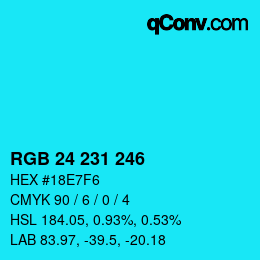 Color code: RGB 24 231 246 | qconv.com