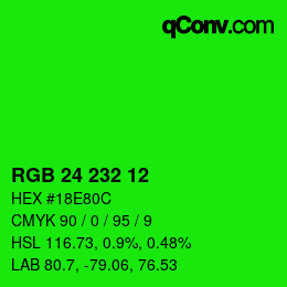 Color code: RGB 24 232 12 | qconv.com