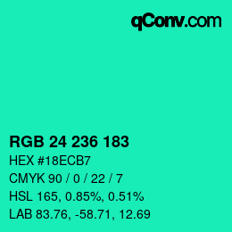 カラーコード: RGB 24 236 183 | qconv.com