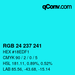 カラーコード: RGB 24 237 241 | qconv.com