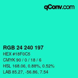 Color code: RGB 24 240 197 | qconv.com