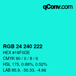 Color code: RGB 24 240 222 | qconv.com