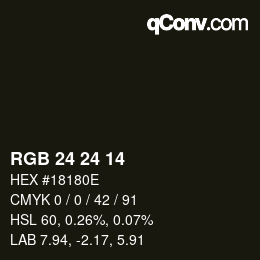 カラーコード: RGB 24 24 14 | qconv.com