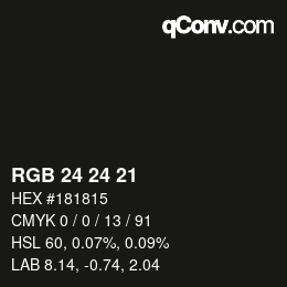 カラーコード: RGB 24 24 21 | qconv.com