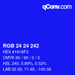 Color code: RGB 24 24 242 | qconv.com