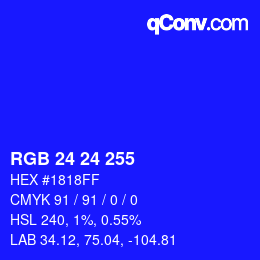 Color code: RGB 24 24 255 | qconv.com