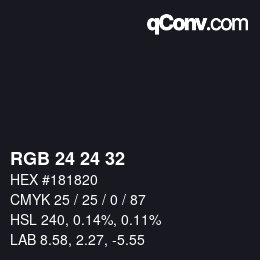 颜色代码: RGB 24 24 32 | qconv.com